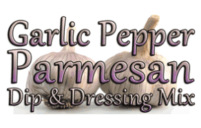 Garlic Pepper Parmesan Dip Mix